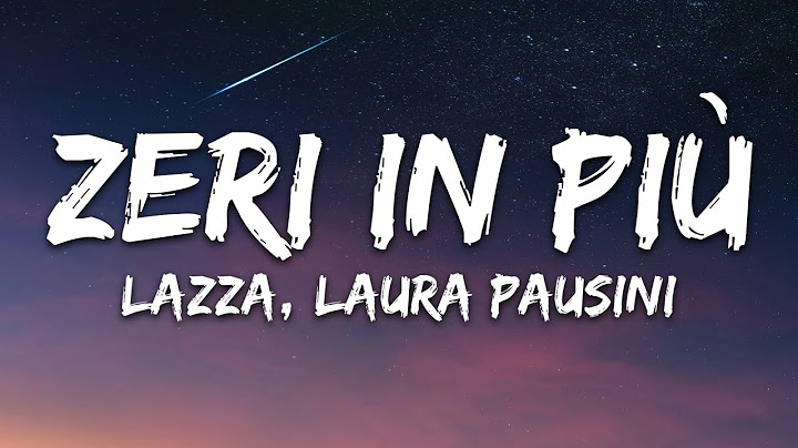 Lazza, Laura Pausini - ZERI IN PIÙ (LOCURA) [Testo/Lyrics]