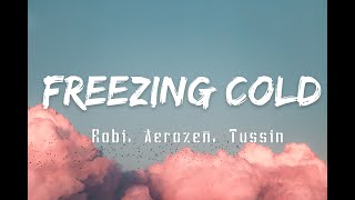 FREEZING COLD - Robi, Aerozen & Tussin Versuri - lakersandzie