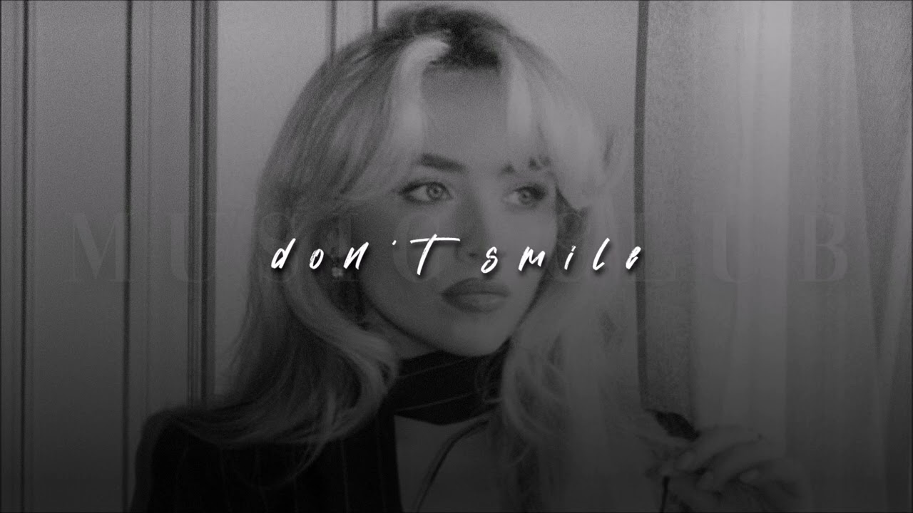 Sabrina Carpenter, Don’t Smile | slowed + reverb |