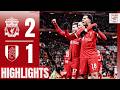 Liverpool Fulham goals and highlights