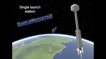 Single launch space station | SimpleRockets2