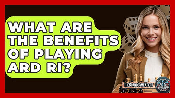What Are The Benefits Of Playing Ard Ri? - The Board Game Xpert