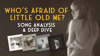 Taylor Swift - &quot;Who&#39;s Afraid of Little Old Me?&quot; (Deep Dive)