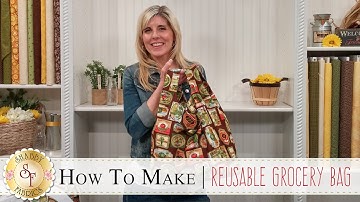 How to Make a Reusable Grocery Bag | a Shabby Fabrics Sewing Tutorial