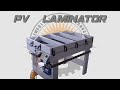 Build A Solar Panel Laminator