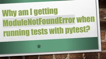 Why am I getting ModuleNotFoundError when running tests with pytest?