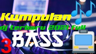 Kumpulan dj terbaru 2021 full  bass - Backsound cinematic bus screenshot 5