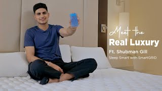 Meet the Real Luxury | Ft. Shubman Gill | His Perfect Pitch is here! | The Sleep Company