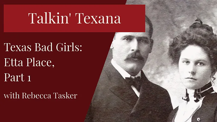 TalkinTexana - Etta Place Part 1