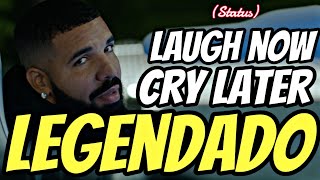 Drake - Laugh Now Cry Later Ft. Lil Durk Clipe Oficial Status Legendado
