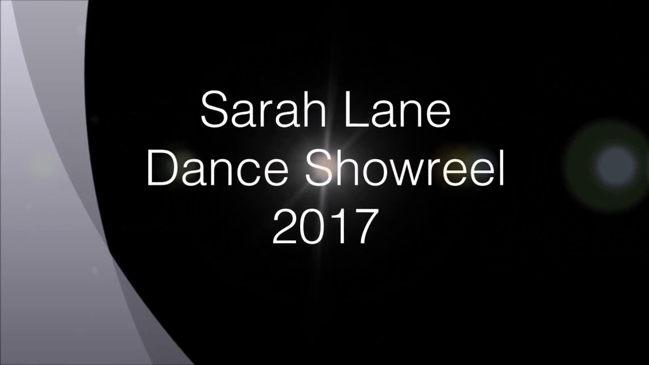 SARAH LANE DANCE/MOVEMENT SHOWREEL YouTube