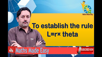 To Establish The Rule l = r × theta |