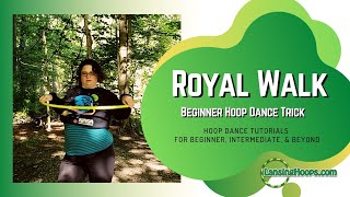 Royal Walk - Easy Beginner Hoop Dance Trick