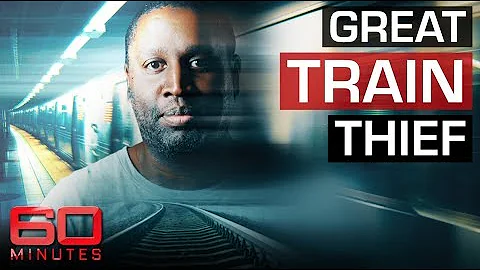 The man addicted to robbing trains | 60 Minutes Au...