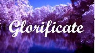 Glorificate Miel San Marcos(con letra)