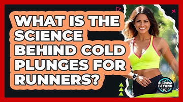 What Is The Science Behind Cold Plunges For Runners? - Running Beyond Limits