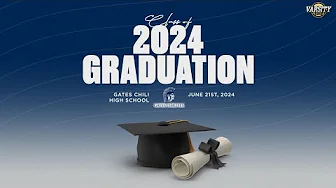 Gates Chili 2024 Graduation Ceremony