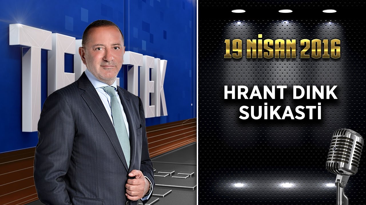 Teke Tek - 19 Nisan 2016 (Hrant Dink Suikastı)