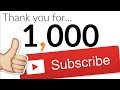 Thank You For 1,000 Subscribers!