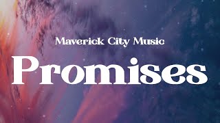 Maverick City Music - Promises (Lyrics)