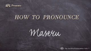 How To Pronounce Maseru Real Life Examples