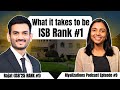 ISB Rank #1 reveals his strategy | NIT to ISB to Malaysia | Riyalizations Podcast Ep#09 with Rajat