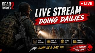 👉 🔴 LIVE | Dead Frontier 2 – Doing Dailies & Grinding! #2 screenshot 3