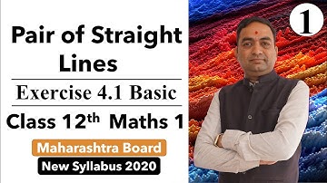 Pair of Straight Lines Exercise 4.1 Basic Class 12th