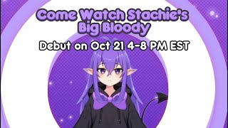 STACHIE'S BIG BLOODY VTUBER DEBUT!