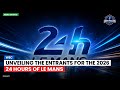Unveiling the Entrants for the 2026 24 Hours of Le Mans