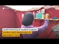 Israel’s blocking of hygiene supplies: another way it perpetuates its genocide in Gaza