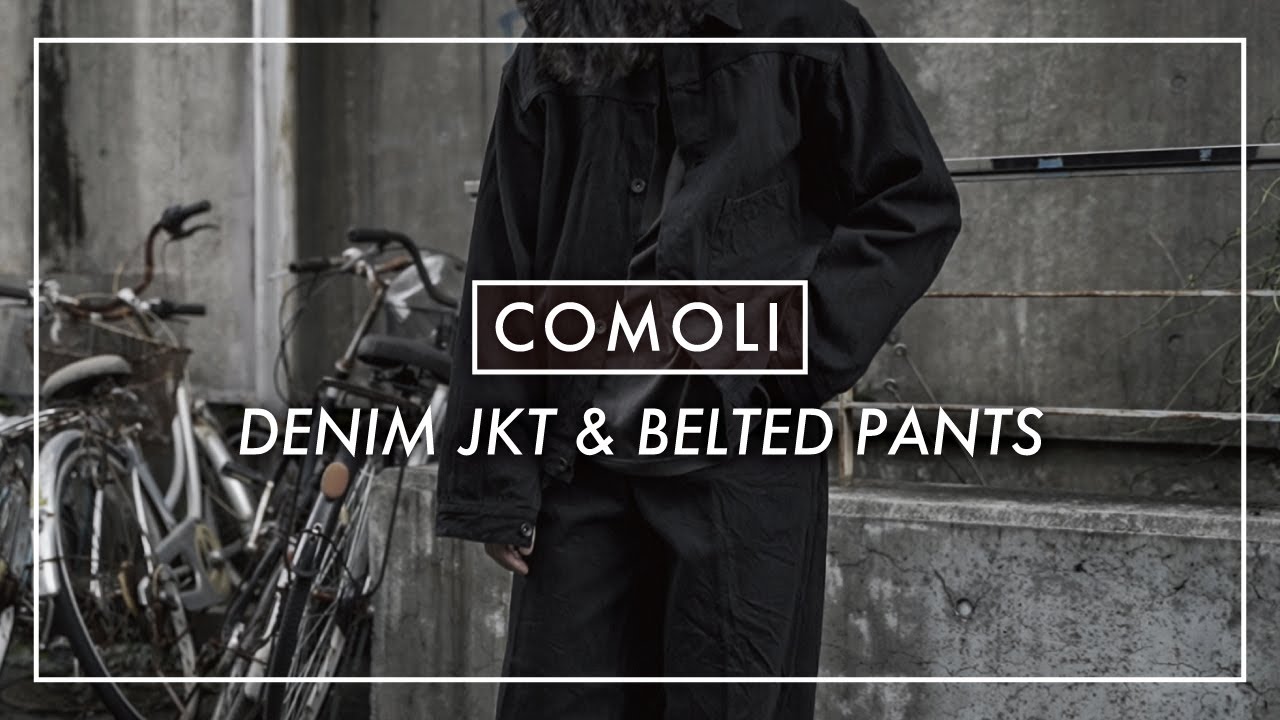 COMOLI / Denim Jacket & Belted Pants - YouTube