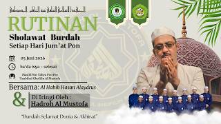 🔴 Siaran Langsung | Rutinan Burdah Bersama AL HABIB HASAN ALAYDRUS