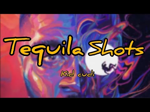 Kid Cudi - Tequila Shots (Lyrics)