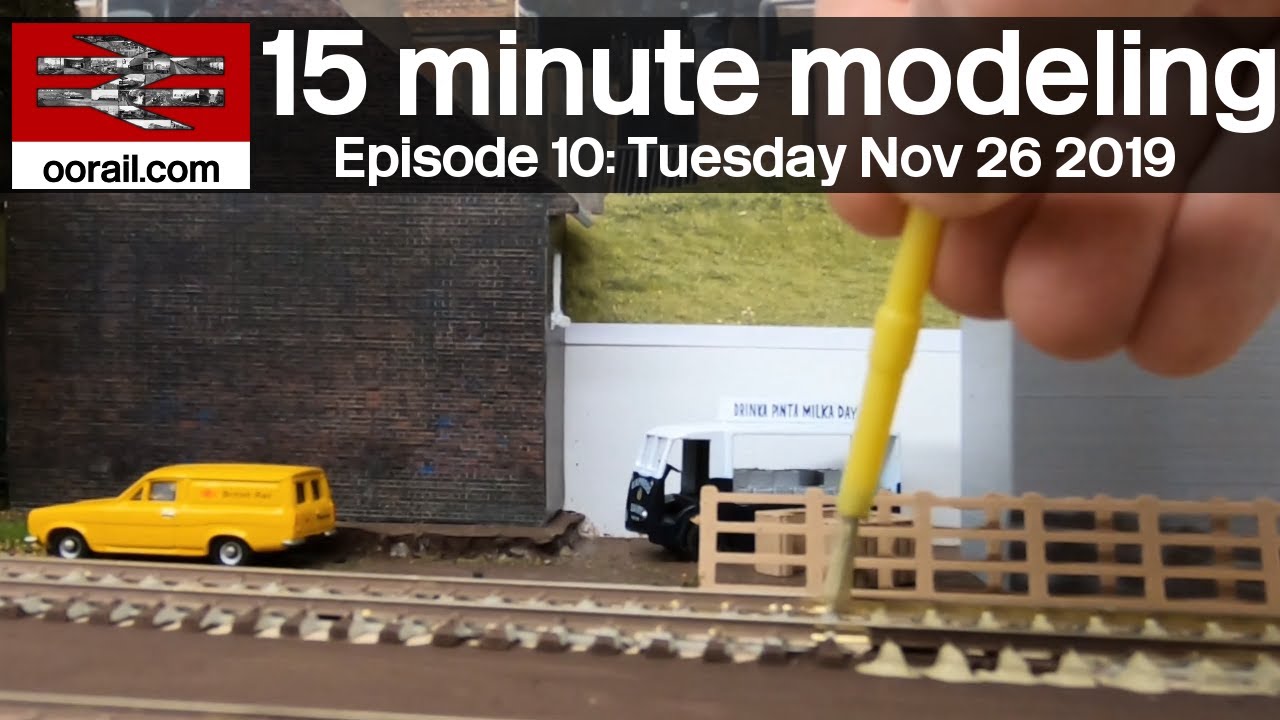 November 26 2019 - 15 Minute Railway Modeling #10