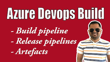 Azure devops - Build and Release pipelines | Variable and Task groups