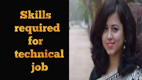 Skills required for Technical job || Interview tips by Nisha- Soft Skills Trainer