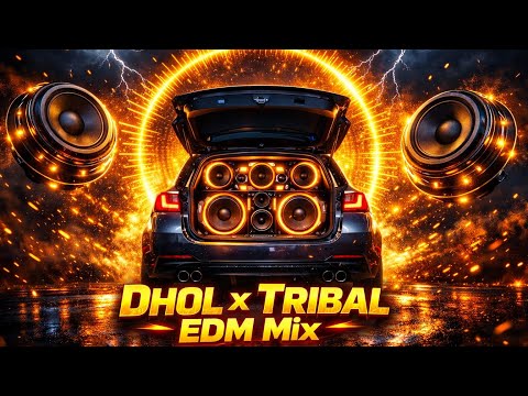 Ultra Heavy Bass 🔊 Dhol x Tribal EDM Mix 2026