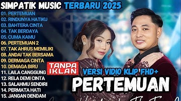 PERTEMUAN   RINDUNYA HATIKU   BAHTERA CINTA  SIMPATIK MUSIC TERBARU 2025 FULL ALBUM#dangdut #dangdut