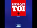 RIEN QUE TOI YannLil