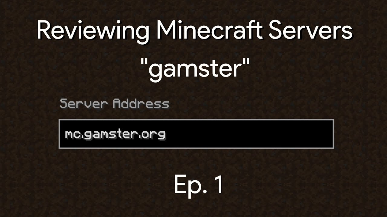 Reviewing Minecraft Servers Gamster Ep. 12 Reviewing Minecraft Servers Gamster Ep. 12