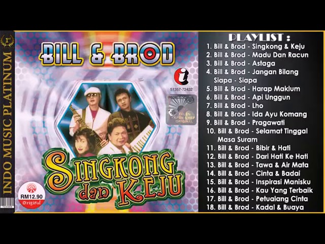 Terbaik Dari BILL & BROD - Hits Singkong & Keju - Koleksi Lagu Terbaik Sepanjang Karir . class=