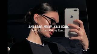 Sad Girlz Luv Money Remix - Amaarae, Moliy, Kali Uchis (slowed & reverb)