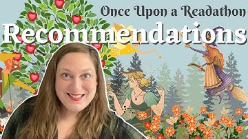 ONCE UPON A READATHON RECOMMENDATIONS | Recommending Books for Every Prompt of #onceuponareadathon