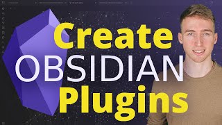How To Create Your Own Obsidian Plugin - Step By Step
