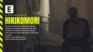 ELAM Originals | Hikikomori