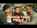 Serious Talks Part-2