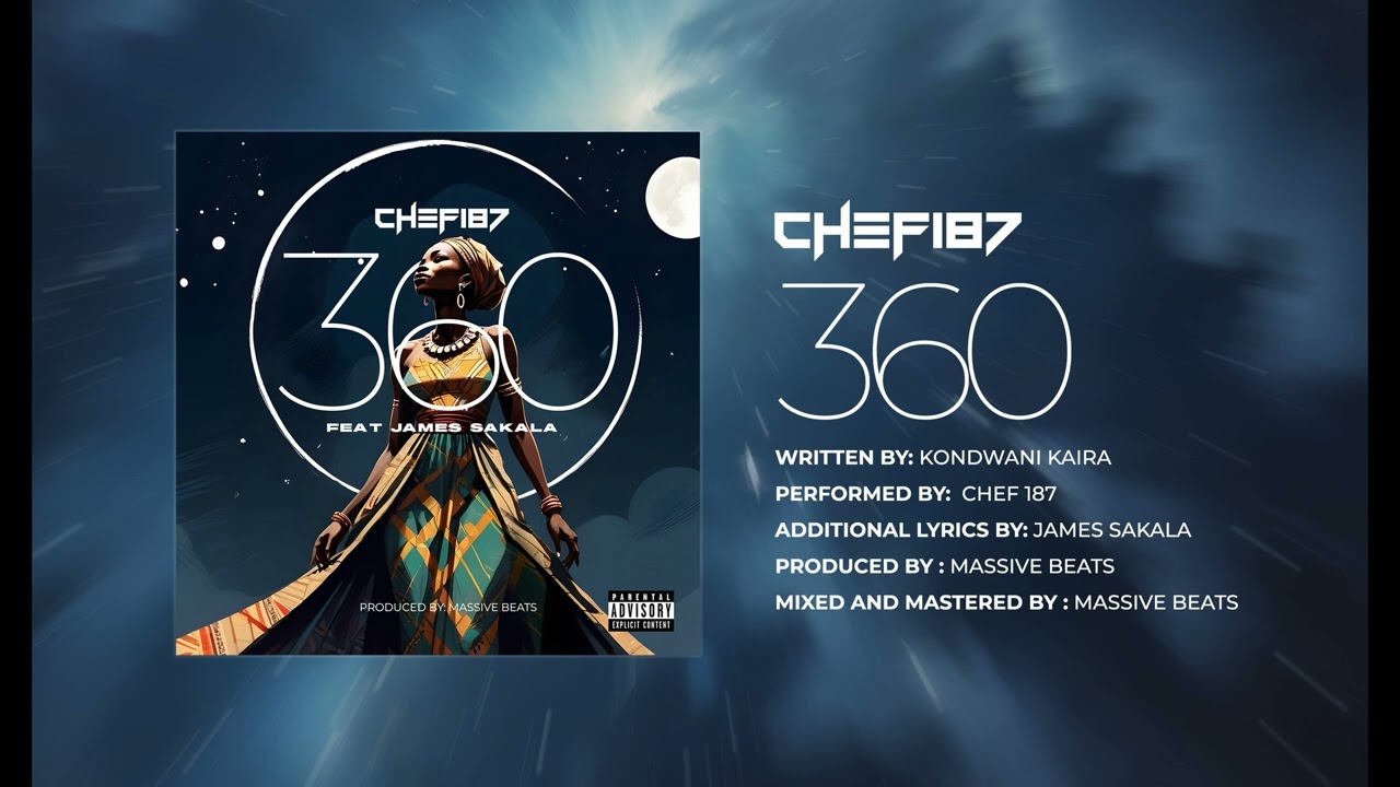 Chef 187 Feat James Sakala 360 Official Audio