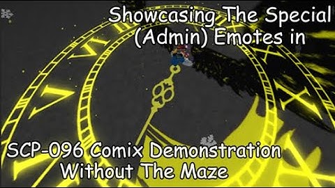 Showcasing The Admin Emotes in SCP-096 Comix Demonstration Without The Maze