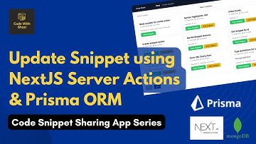 Update Code Snippets in NextJS with Prisma ORM & Server Actions